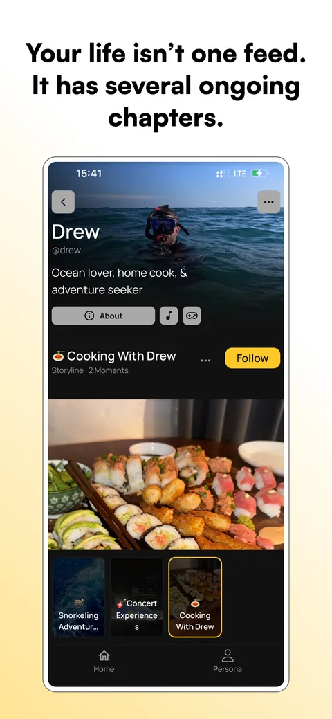 App Store screenshot: “Your life isn’t one feed. It has several ongoing chapters.”, over a Persona with the Cooking With Drew Storyline.